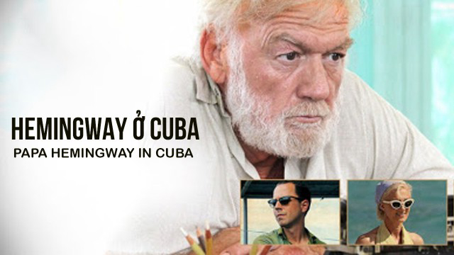 Hemingway ở Cuba Thuyết Minh 