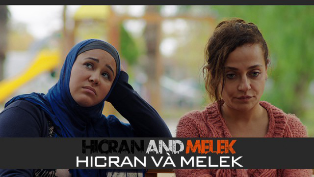 Hicran Và Melek Vietsub