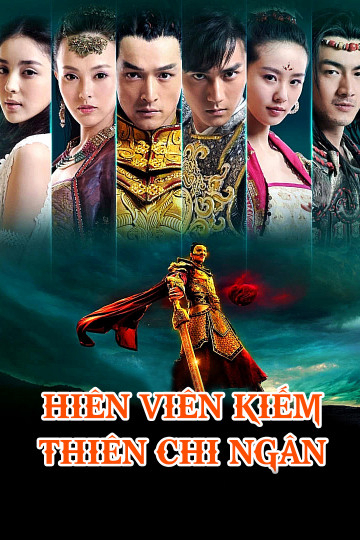 Hiên Viên Kiếm Thiên Chi Ngân (2012)