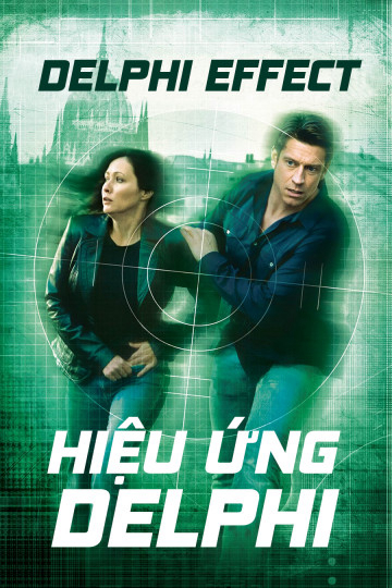 2008 - Phim lẻ《Hiệu Ứng Delphi》- Xem phim HD Online