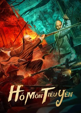 2021 - Phim lẻ《Hổ Môn Tiêu Yên》- Xem phim HD Online