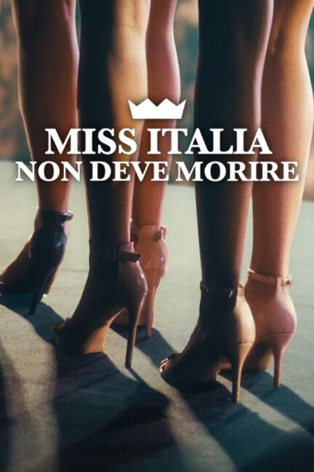 Hoa hậu Ý không được chết (Miss Italia Mustn't Die) [2025]