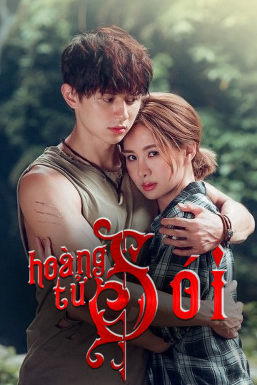 2016 - Phim Bộ《Hoàng Tử Sói》- Xem phim HD Online