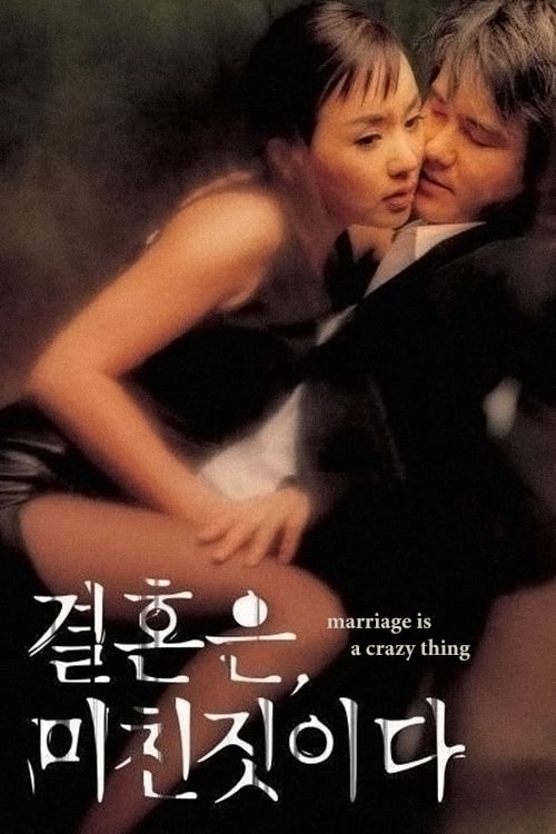 Hôn Nhân Là Điều Điên Rồ (2002)