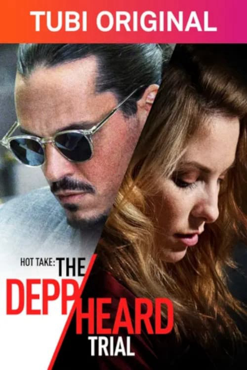 Hot Take: The Depp/Heard Trial (2022)