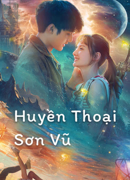 Huyền Thoại Sơn Vũ (2020)