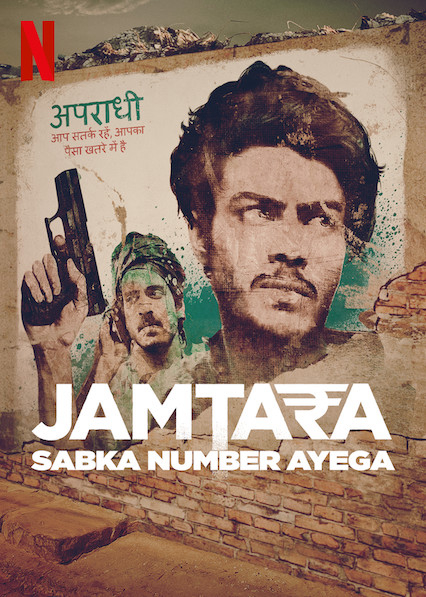 Jamtara – Thành phố lừa lọc - Jamtara - Sabka Number Ayega (2020)