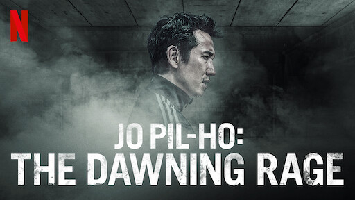 Jo Pil-Ho: Cơn cuồng nộ bắt đầu - Jo Pil-ho: The Dawning Rage (2018)
