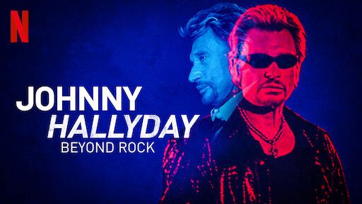 Johnny Hallyday: Hơn cả Rock - Johnny Hallyday: Beyond Rock (2022)