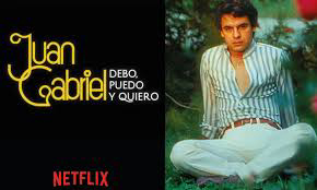 Juan Gabriel: Điều Tôi Phải Làm - Juan Gabriel: I Must, I Can, I Will