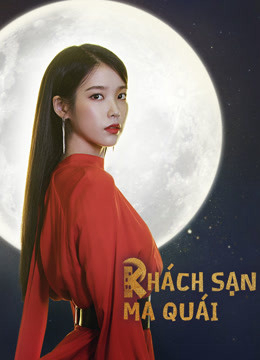 2019 - Phim Bộ《Khách Sạn Ma Quái》- Xem phim HD Online