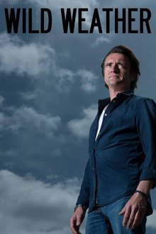 Khám Phá Thời Tiết Cùng Richard Hammond - Wild Weather with Richard Hammond (2014)