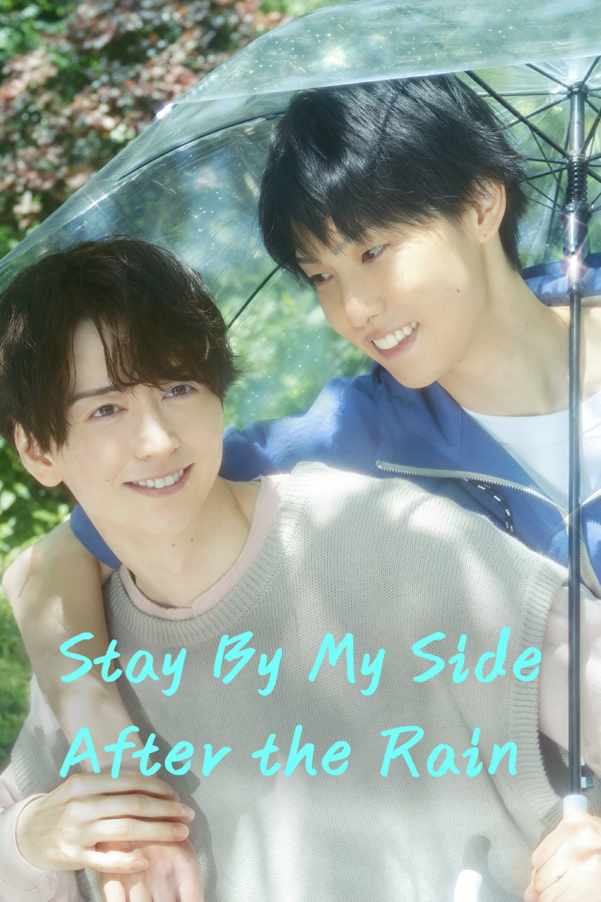 Khi Mưa Tan, Ta Gặp Lại - Stay By My Side After the Rain (2025) Khi Mưa Tan, Ta Gặp Lại - Stay By My Side After the Rain (2025)