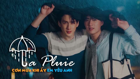 La Pluie: Cơn Mưa Khi Ấy, Em Yêu Anh Vietsub