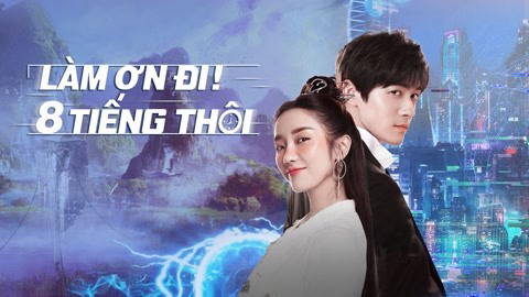 Làm Ơn! 8 Tiếng Thôi - Eight Hours (2022)