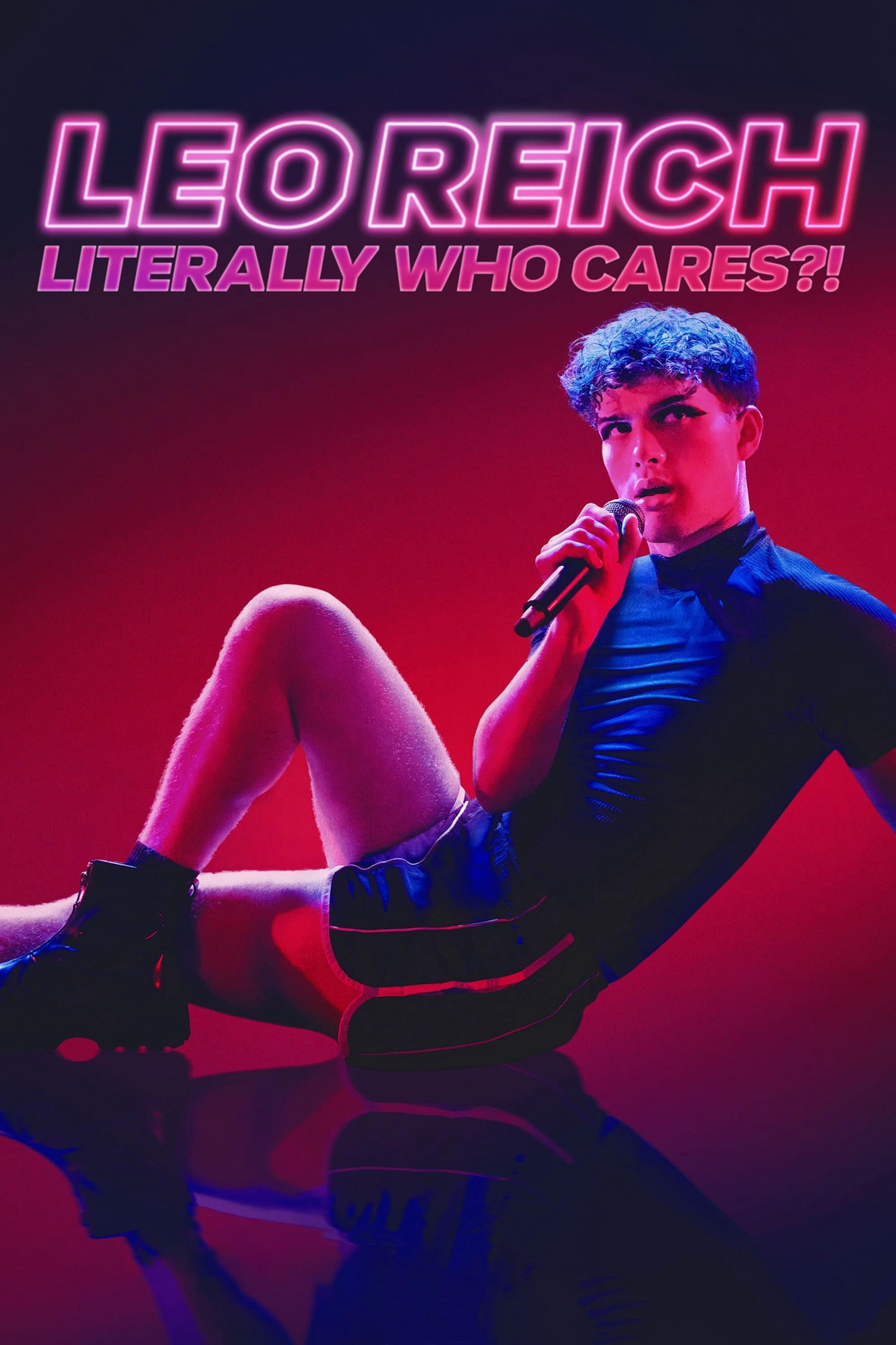 Leo Reich Ai Thèm Quan Tâm Chứ? - Leo Reich: Literally Who Cares?! (2023)