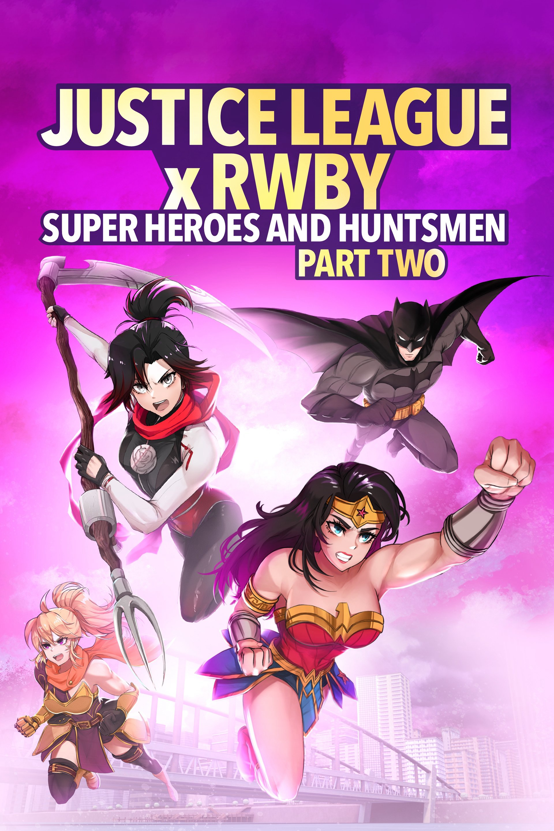Liên Minh Công Lý Gặp Đội Rwby: Siêu Anh Hùng Và Thợ Săn Phần 2