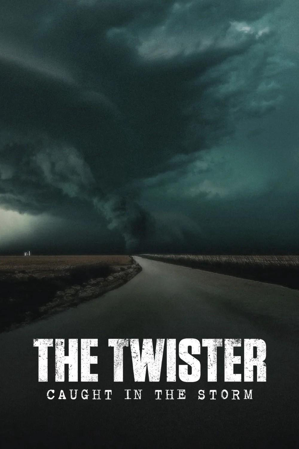 Lốc Xoáy: Kẹt Trong Tâm Bão (The Twister: Caught in the Storm) [2025]