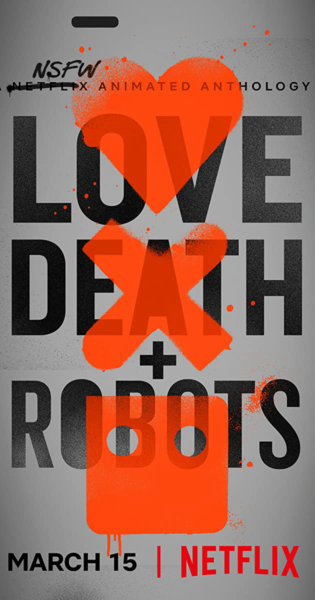 Phim Love, Death & Robots (Phần 1)