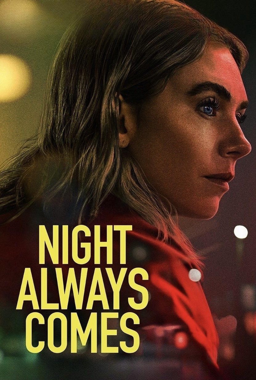 Màn đêm luôn tới - Night Always Comes (2025)