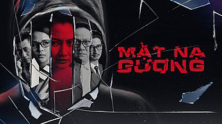 Xem Phim Mặt Nạ Gương (Phim Việt Nam) HD - Mặt Nạ Gương 2021 Full Online
