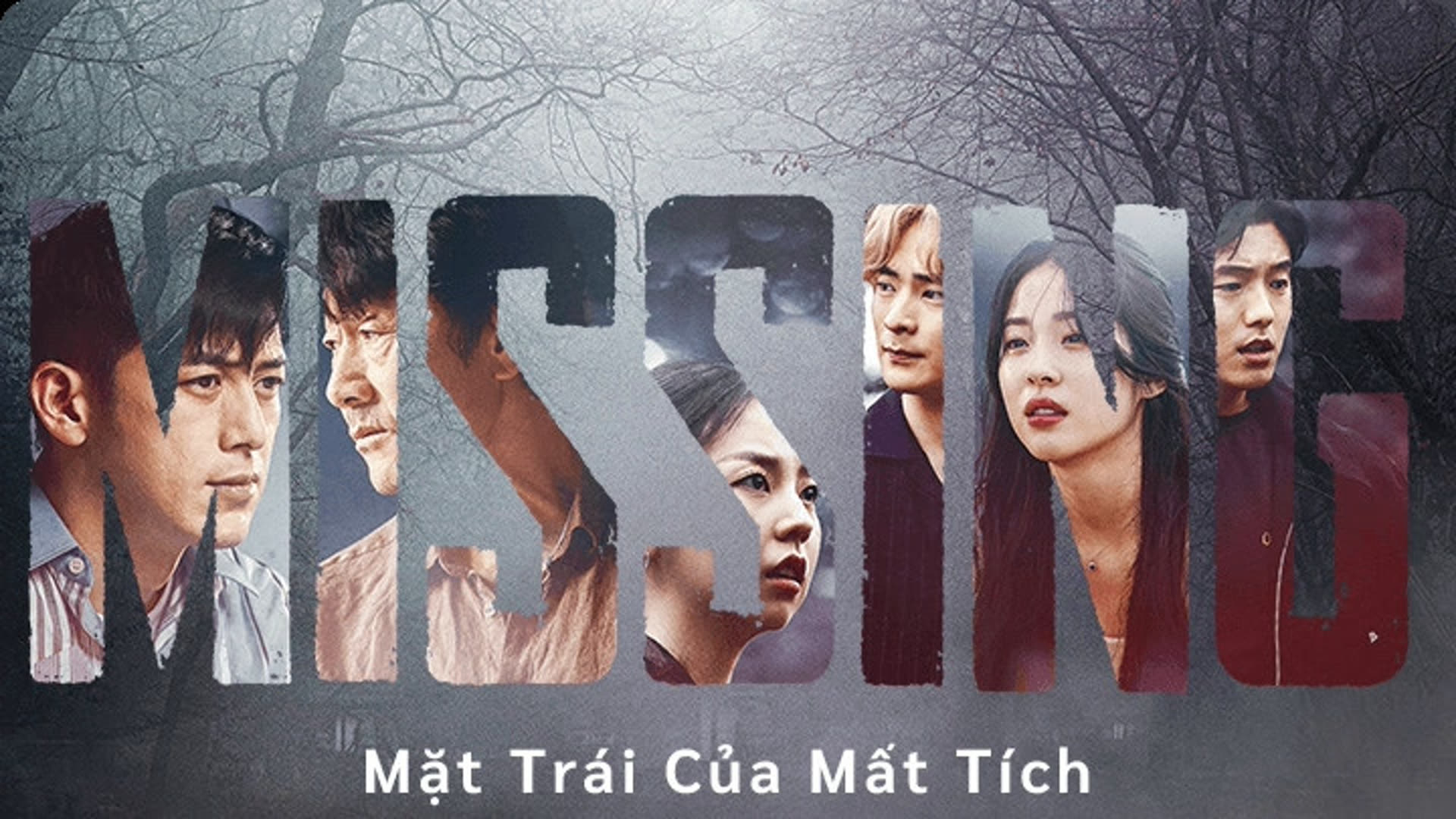 Mặt Trái Của Mất Tích Missing: The Other Side