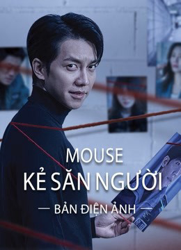 2021 - Phim lẻ《Mouse Kẻ Săn Người (bản điện ảnh)》- Xem phim HD Online