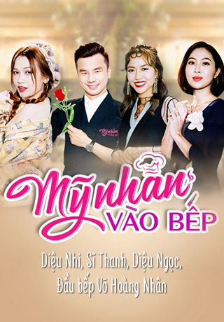 2017 - Phim Bộ《Mỹ Nhân Vào Bếp》- Xem phim HD Online