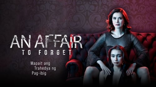 Ngoại Tình - An Affair to Forget (2022)