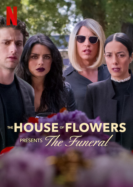 Ngôi nhà hoa: Tang lễ | The House of Flowers Presents: The Funeral (2019)