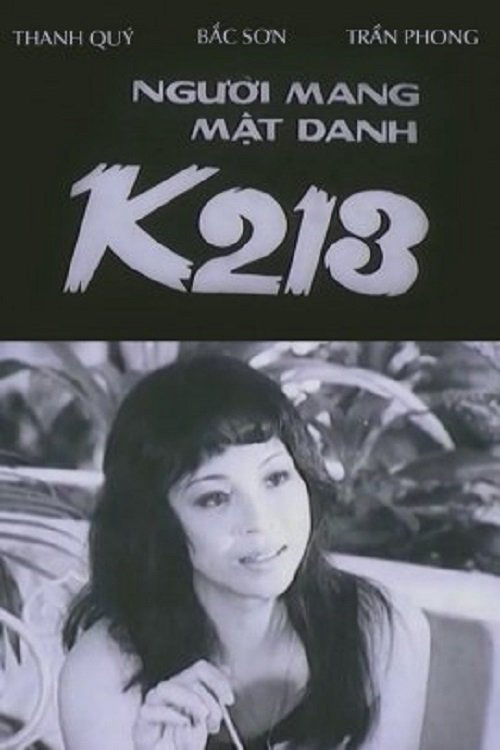 Người Mang Mật Danh K213 - Under The Code Name K213 Người Mang Mật Danh K213