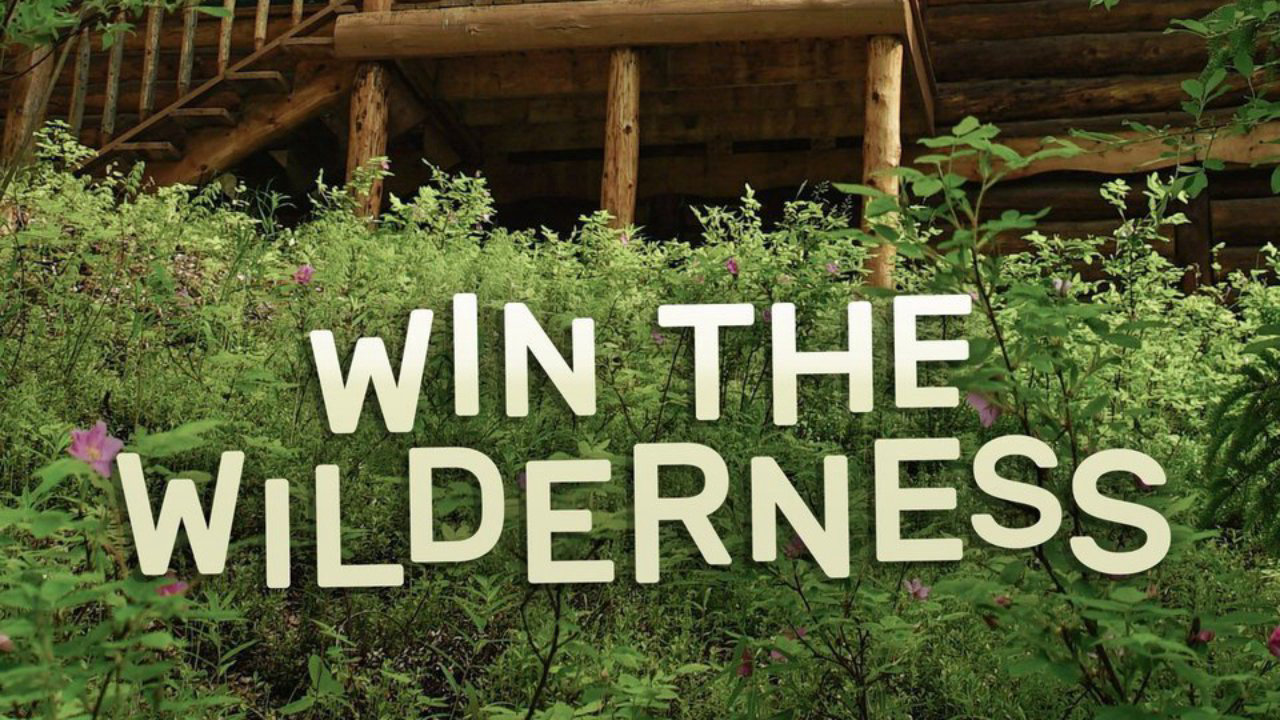 Người thừa kế vùng hoang dã - Win the Wilderness (2020)