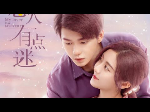 Người Yêu Đầy Mị Lực Của Tôi - My Lover Is a Mystery (2021)