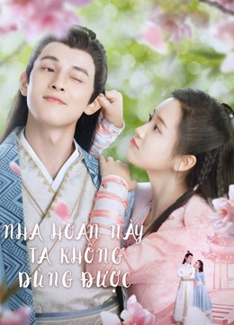 2021 - Phim Bộ《Nha Hoàn Này Ta Không Dùng Được》- Xem phim HD Online