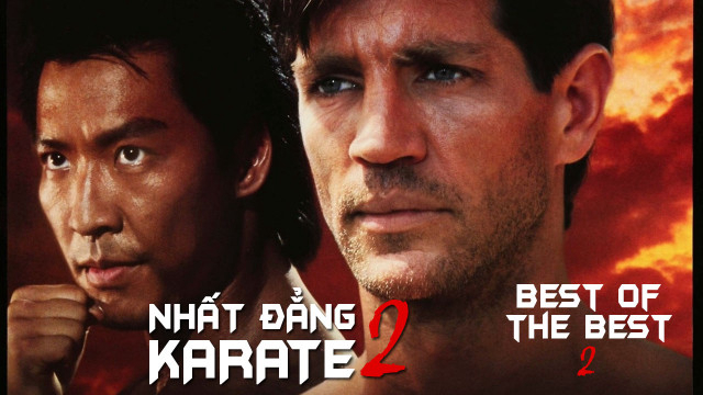 Nhất Đẳng Karate 2 Best of The Best 2