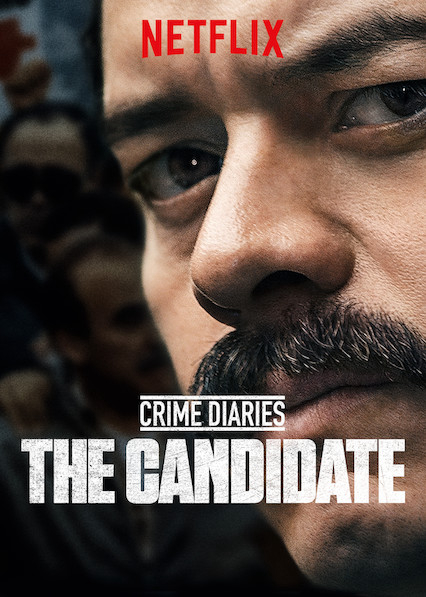 Nhật ký tội phạm: Ứng cử viên | Crime Diaries: The Candidate (2019)