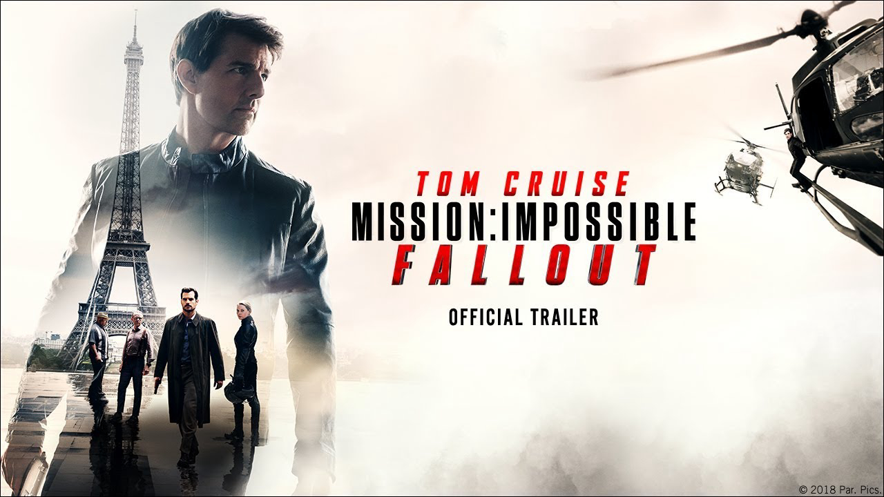 Nhiệm Vụ Bất Khả Thi: Sụp Đổ Mission: Impossible - Fallout