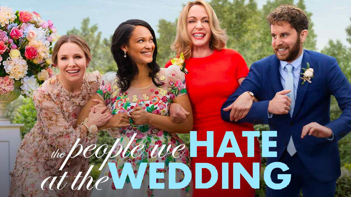 Những Người Chúng Ta Ghét Ở Đám Cưới The People We Hate at the Wedding