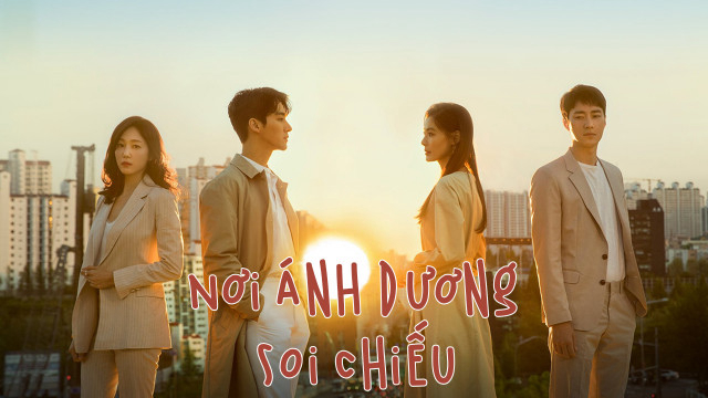 Nơi Ánh Dương Soi Chiếu Thuyết Minh 