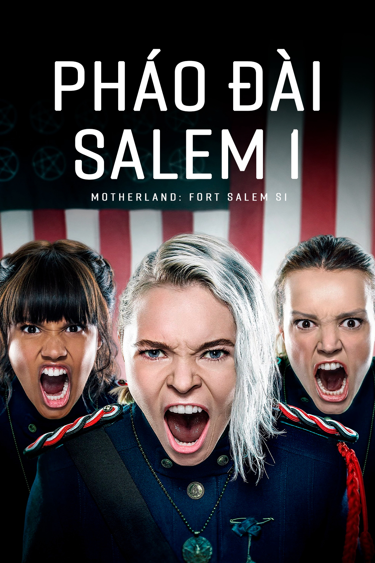 Pháo Đài Salem 1 - Motherland: Fort Salem S1