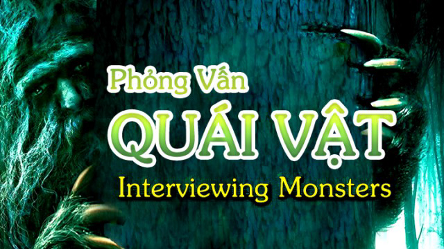 Interviewing Monsters