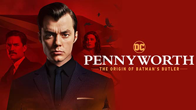Quản Gia Người Dơi (Phần 1) - Pennyworth: The Origin of Batman's Butler (Season 1) (2019)