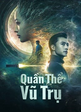 2021 - Phim lẻ《Quần Thể Vũ Trụ》- Xem phim HD Online