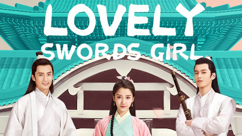 Quyến Luyến Giang Hồ - Lovely Swords Girl