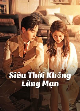 Phim Siêu Thời Không Lãng Mạn