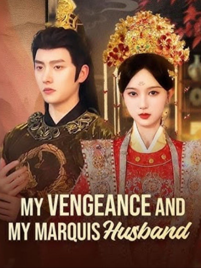 Phim Sự trả thù của tôi và người chồng hầu tước của tôi
