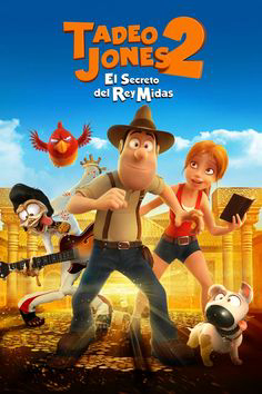 Tad Jones Và Bí Mật Của Vua Midas - Tad Jones 2: The Hero Returns (2017)