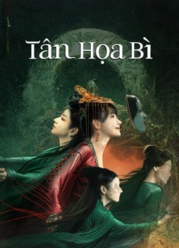 2022 - Phim lẻ《Tân Họa Bì》- Xem phim HD Online