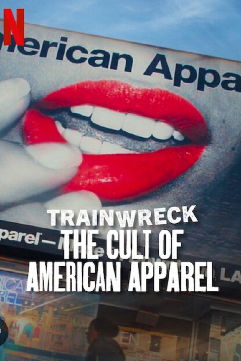 Thảm Họa Toàn Tập: Sự Sùng Bái American Apparel - Trainwreck: The Cult of American Apparel (2025) Thảm Họa Toàn Tập: Sự Sùng Bái American Apparel - Trainwreck: The Cult of American Apparel (2025)