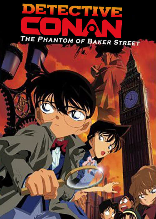 Thám Tử Lừng Danh Conan: Bóng Ma Đường Baker - Detective Conan: The Phantom of Baker Street